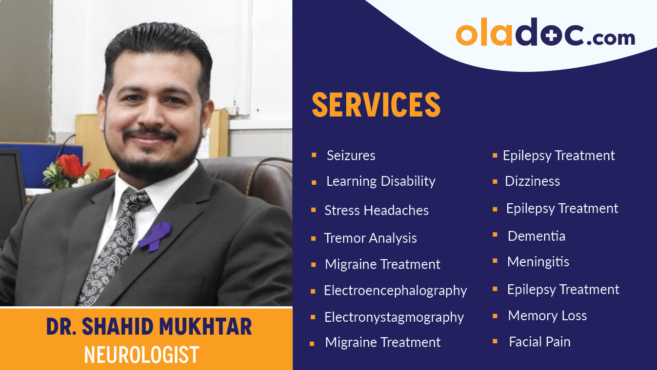 Services provided by  Dr. Shahid Mukhtar